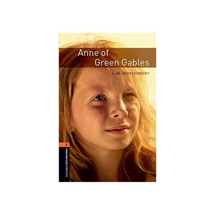 Oxford Bookworms Library: Level 2:: Anne of Green Gables