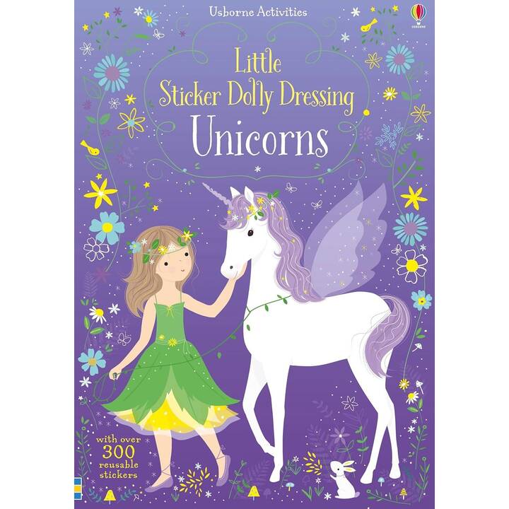 USBORNE PUBLISHING Livres autocollants Little Sticker Dolly Dressing Unicorns / Sticker Dolly Dressing (Fantaisie et magie, 300 pièce)