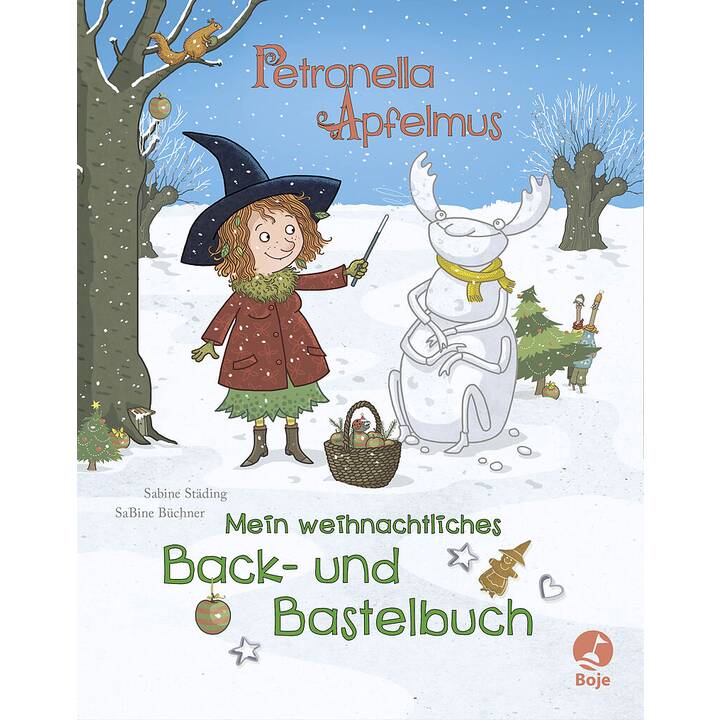 Petronella Apfelmus - Mein weihnachtliches Back- und Bastelbuch