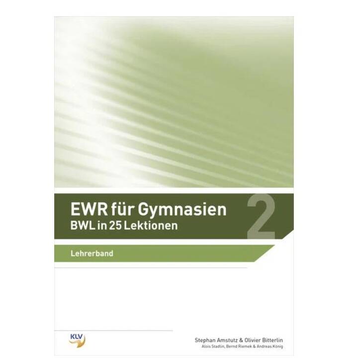 EWR für Gymnasien: BWL in 25 Lektionen