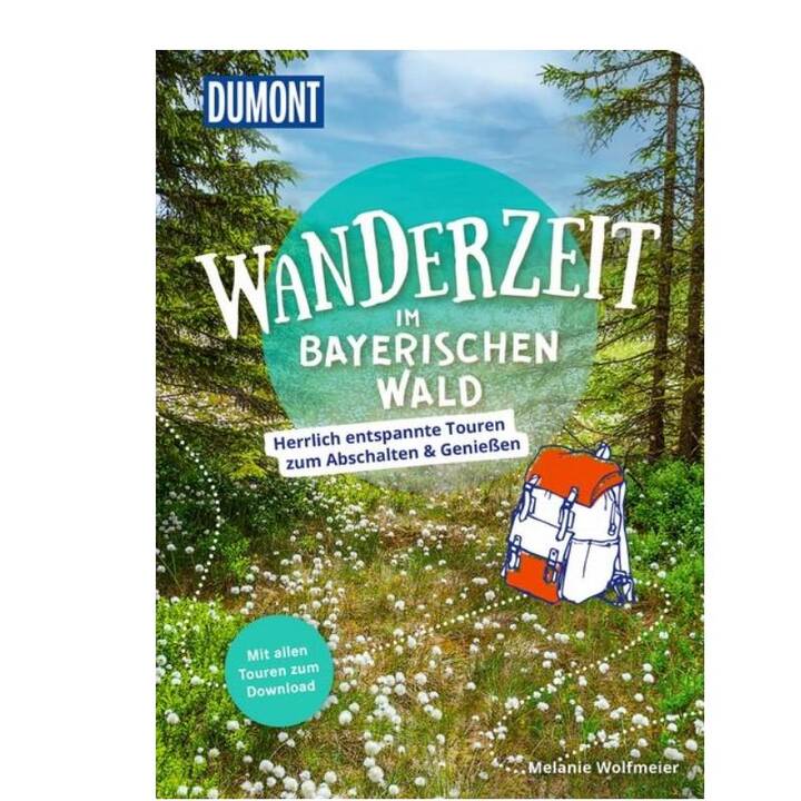 Dumont Wanderzeit im Bayerischen Wald