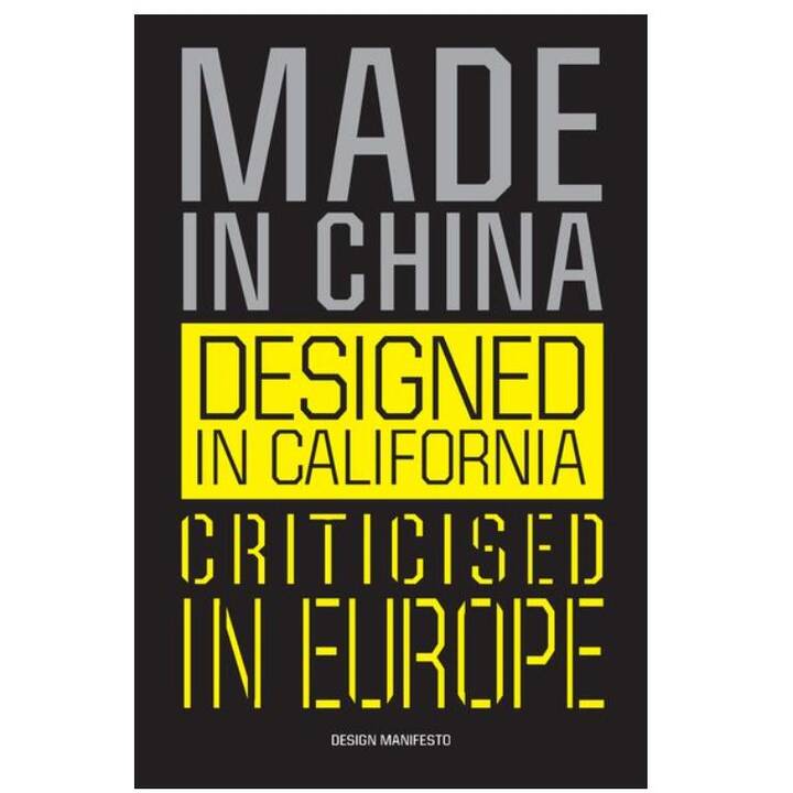 Made in China, Designed in California, Criticised in Europe