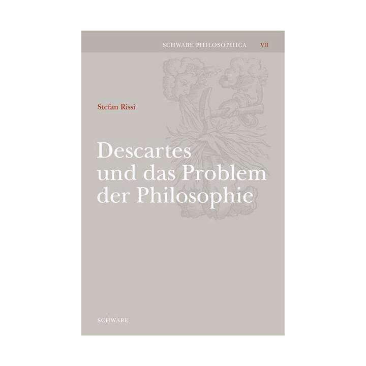Descartes und das Problem der Philosophie