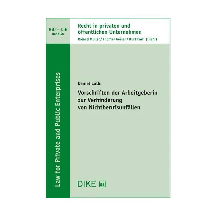 Vorschriften der Arbeitgeberin zur Verhinderung von Nichtberufsunfällen