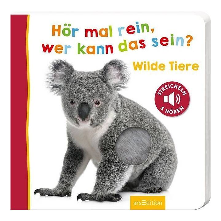 Hör mal rein, wer kann das sein?. Wilde Tiere