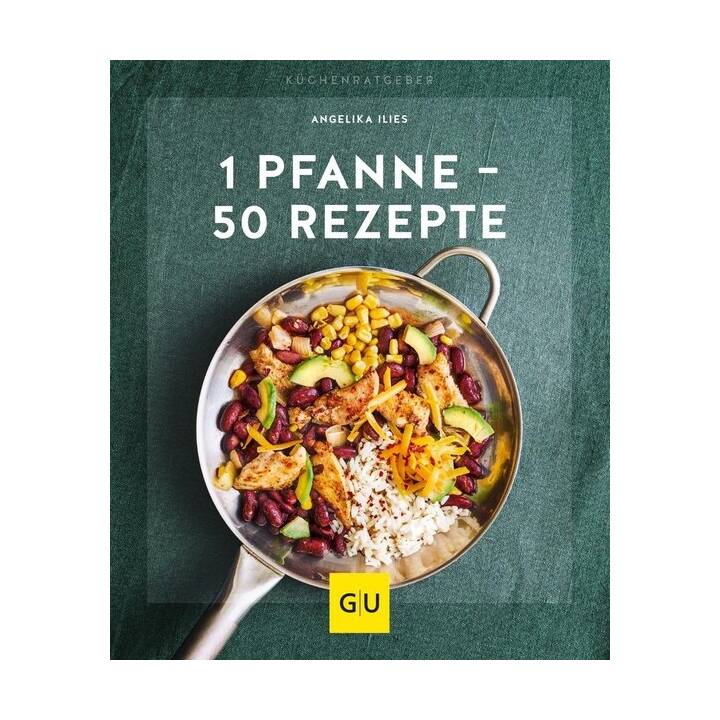 1 Pfanne - 50 Rezepte