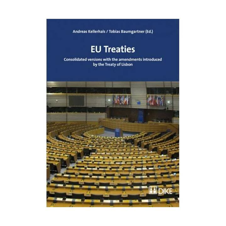 EU Treaties. Consolidated versions with the amendments introduced by the Treaty of Lisbon