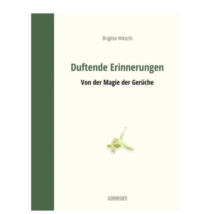 Duftende Erinnerungen