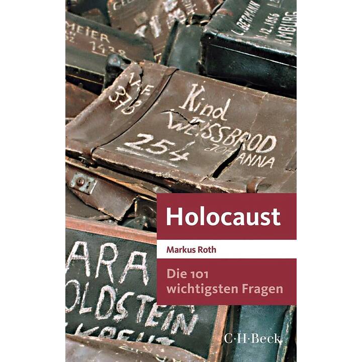 Die 101 wichtigsten Fragen - Holocaust