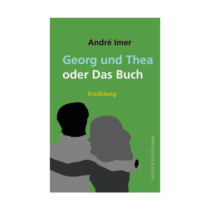 Georg und Thea oder Das Buch