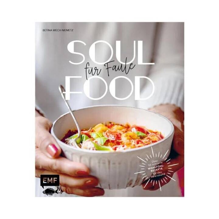 Soulfood für Faule