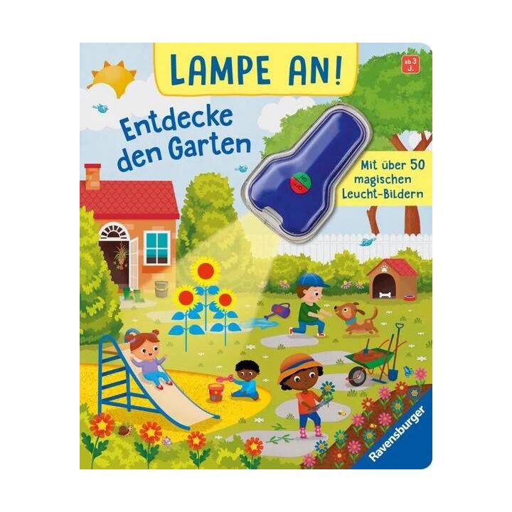 Lampe an! Entdecke den Garten: Mit über 50 magischen Leucht-Bildern