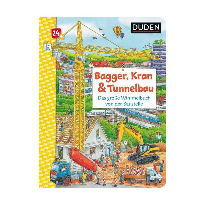 Bagger, Kran und Tunnelbau. Das große Wimmelbuch von der Baustelle
