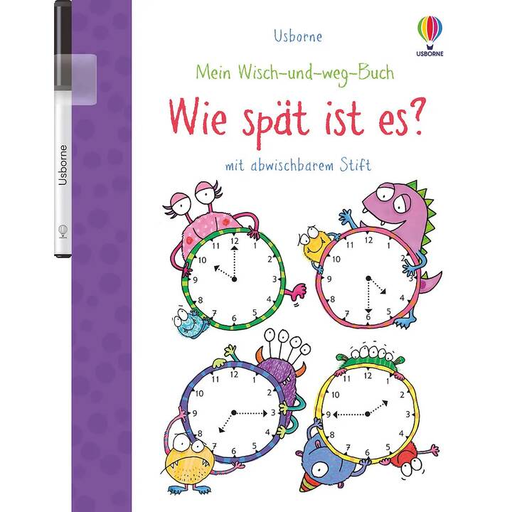 Mein Wisch-und-weg-Buch: Wie spät ist es?