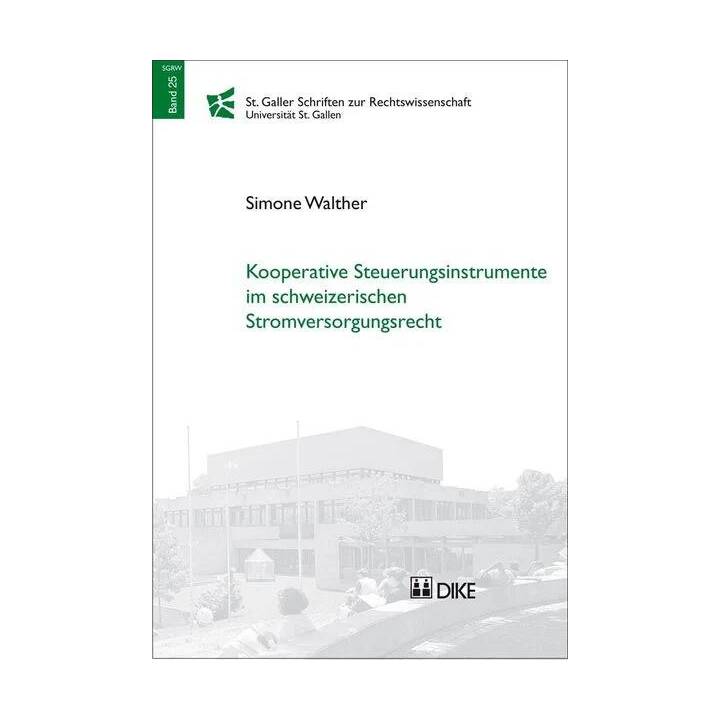 Kooperative Steuerungsinstrumente im schweizerischen Stromversorgungsrecht