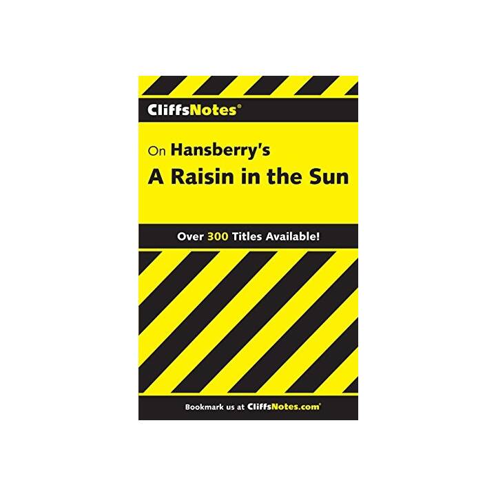 CliffsNotes on Hansberry's A Raisin in the Sun