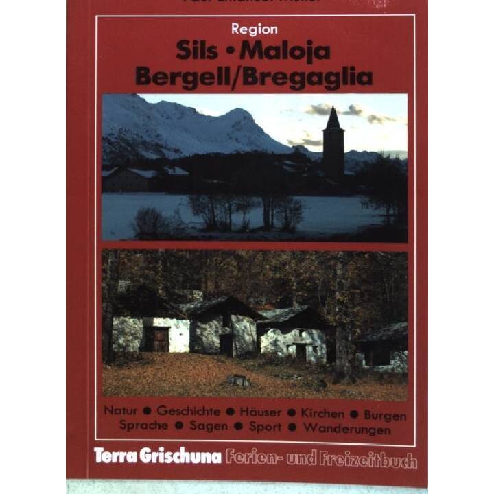 Sils - Maloja - Bergell, Bregaglia