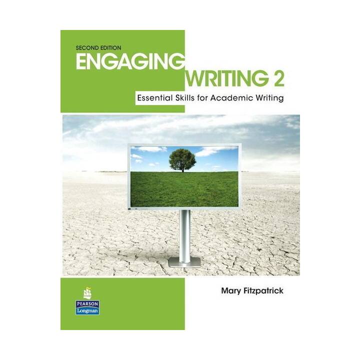 Engaging Writing 2: Essential Skills for Academic Writing