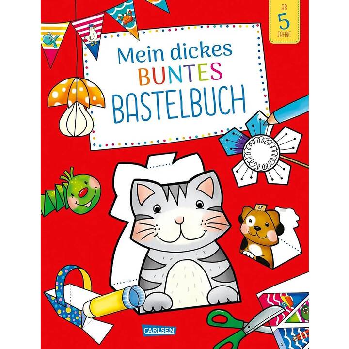 Mein dickes buntes Bastelbuch