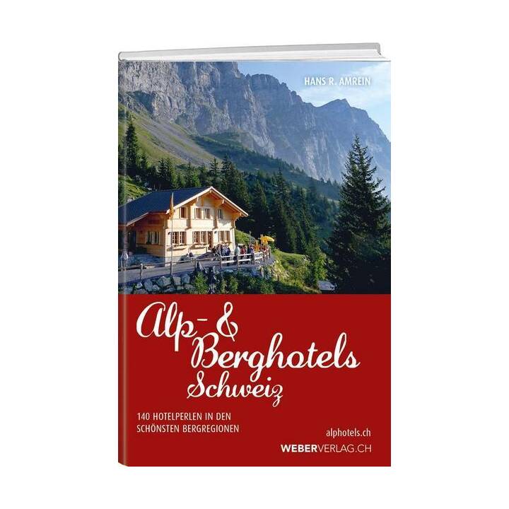 Alp & Berghotels Schweiz