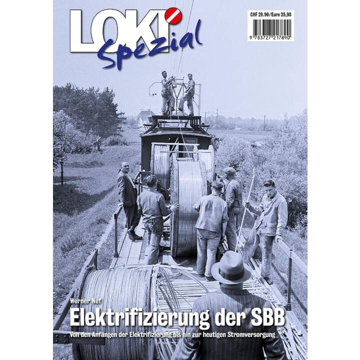 LOKI Spezial Nr. 41 / Elektrifizierung der SBB 