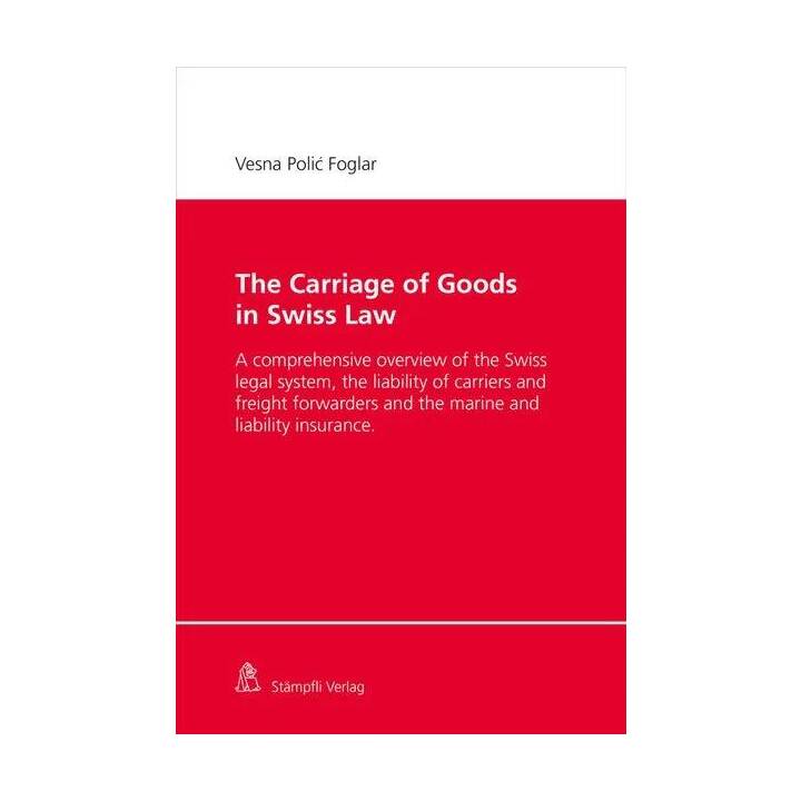 The Carriage of Goods in Swiss Law