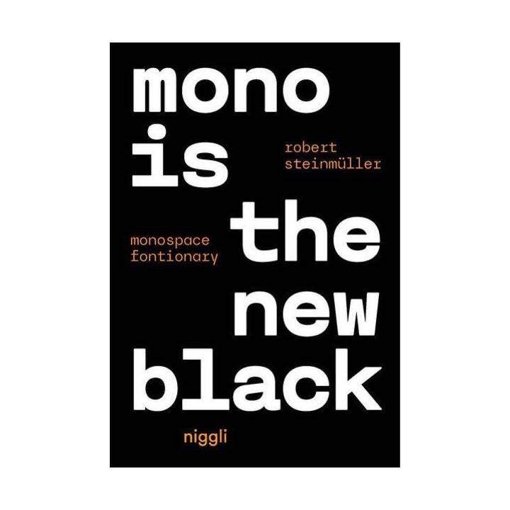 Mono is the new Black