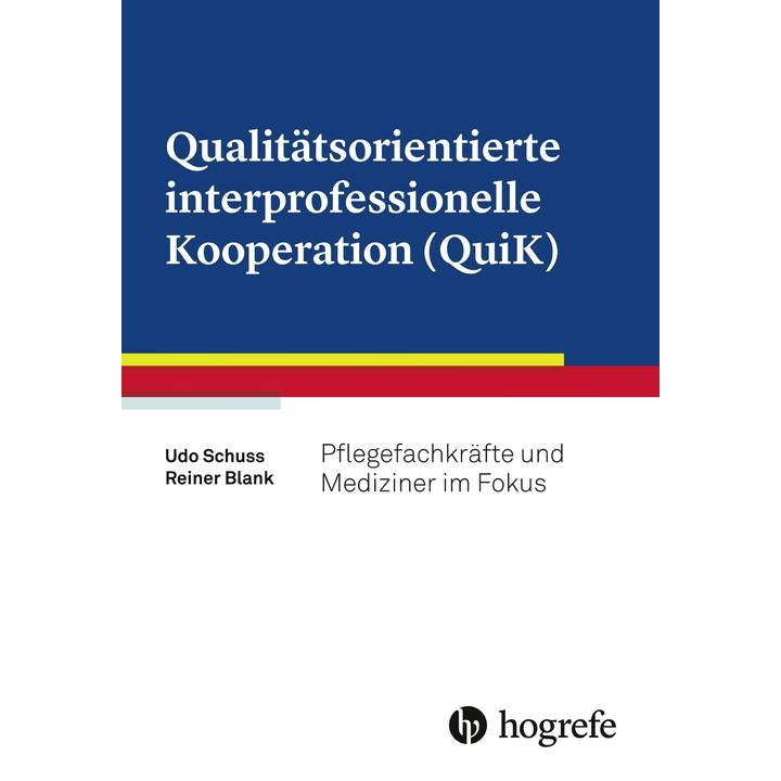 Qualitätsorientierte interprofessionelle Kooperation (QuiK)
