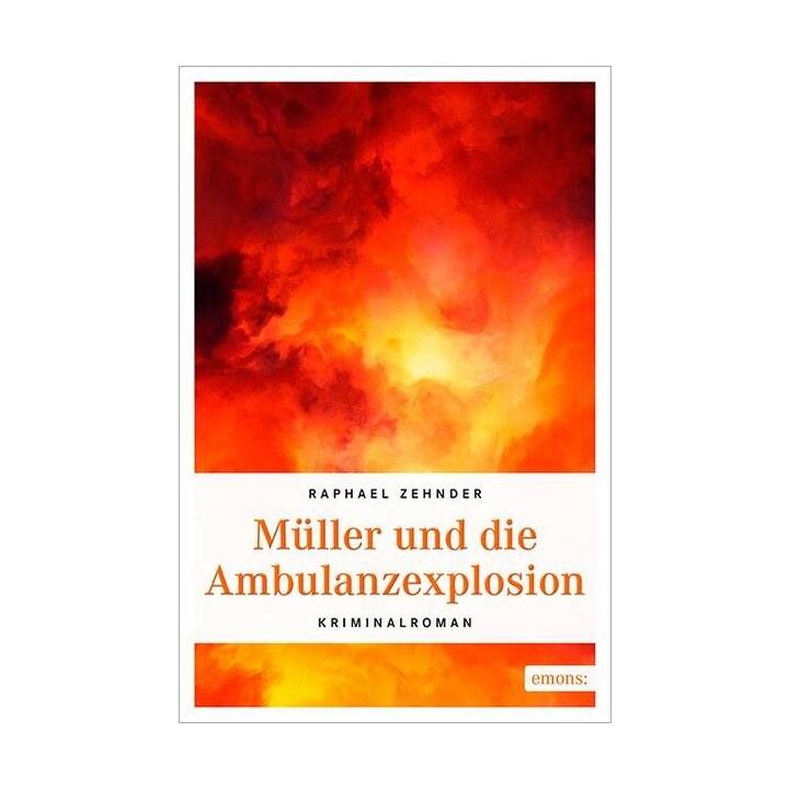 Müller und die Ambulanzexplosion