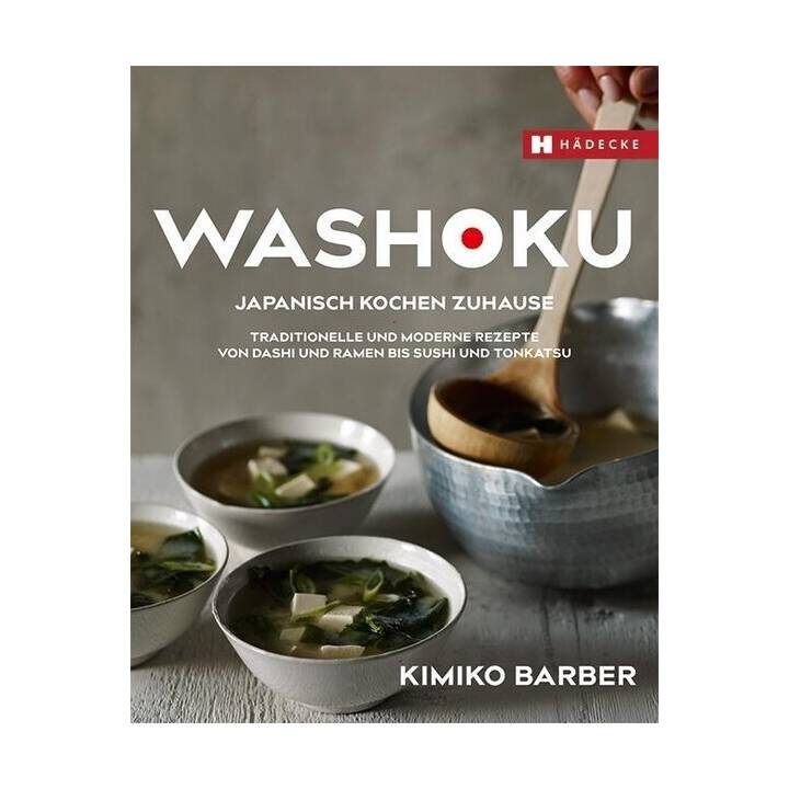 Washoku - Japanisch kochen zuhause