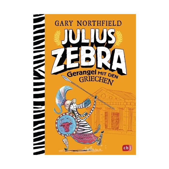 Julius Zebra - Gerangel mit den Griechen