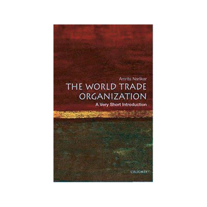 The World Trade Organization: A Very Short Introduction