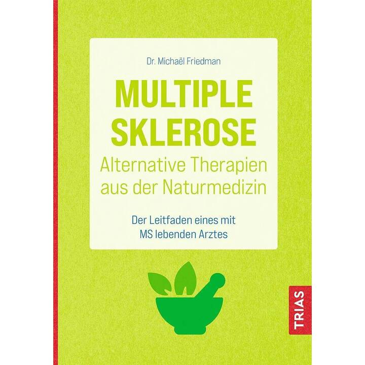 Multiple Sklerose - Alternative Therapien aus der Naturmedizin