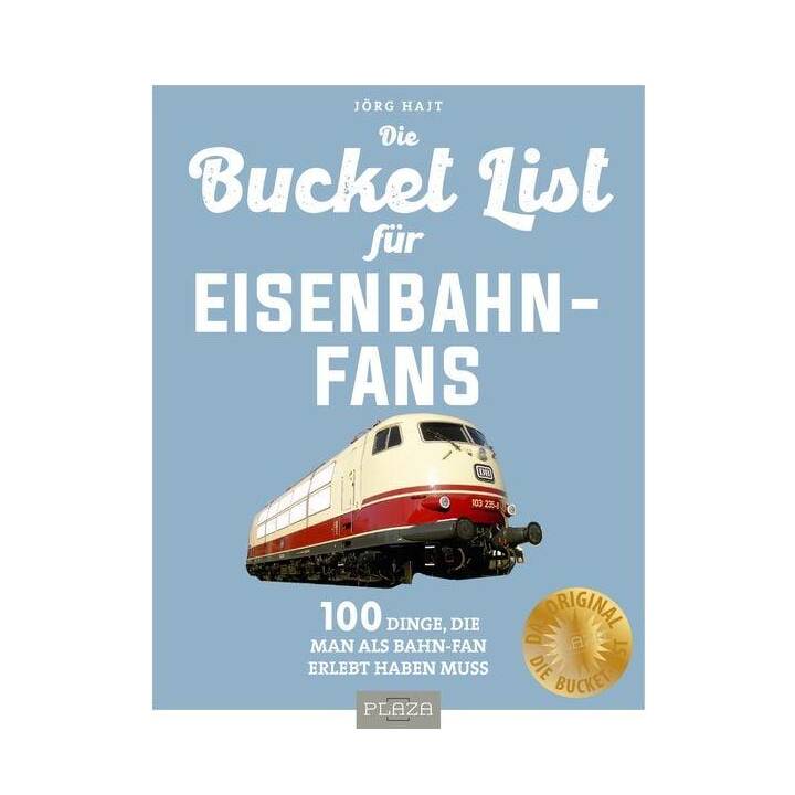 Bucket-List für Eisenbahn-Fans