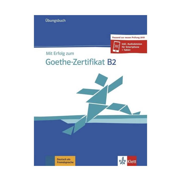 Mit Erfolg zum Goethe-Zertifikat B2