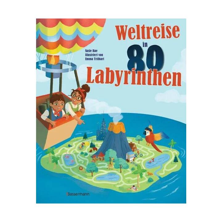 Weltreise in 80 Labyrinthen. Das Rätselbuch Für Kinder ab 7 Jahren