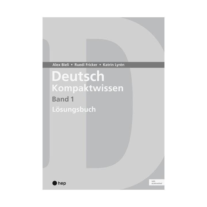 Deutsch Kompaktwissen. Band 1, Lösungen (Print inkl. eLehrmittel, Neuauflage 2023)
