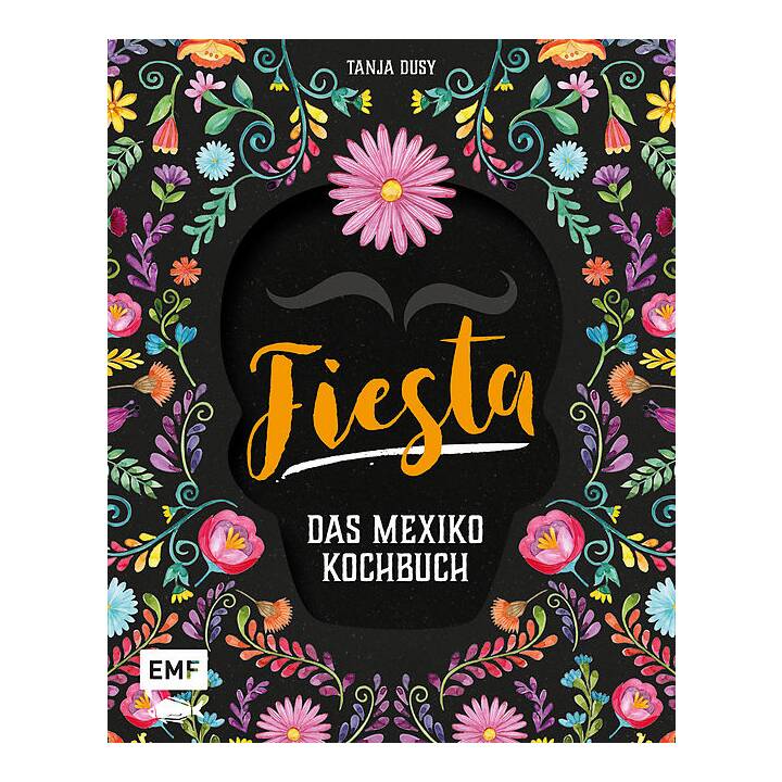 Fiesta Das Mexiko-Kochbuch