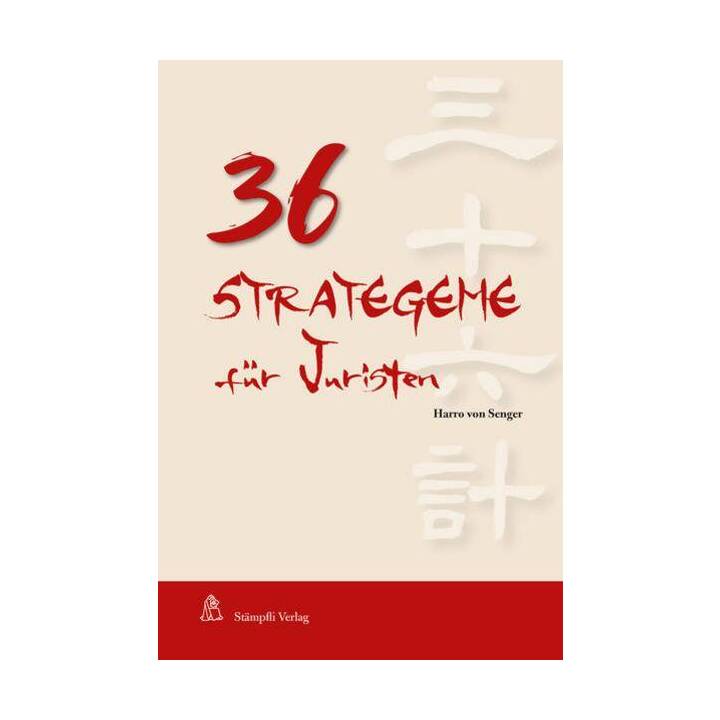 36 Strategeme für Juristen