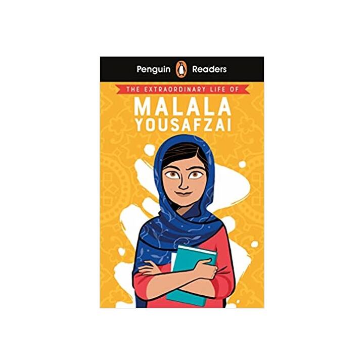 Penguin Readers Level 2: The Extraordinary Life of Malala Yousafzai (ELT Graded Reader)