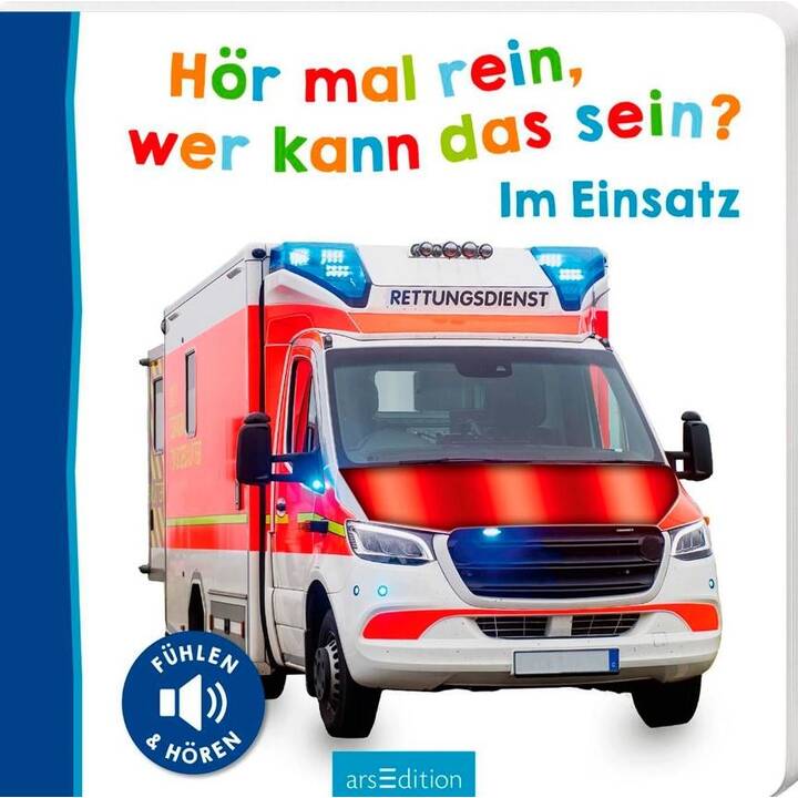 Hör mal rein, wer kann das sein? - Im Einsatz. Fühlen und hören