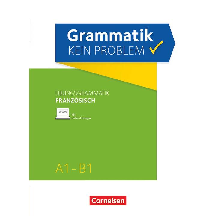 Grammatik - kein Problem, A1-B1, Französisch, Übungsbuch, Mit interaktiven Übungen online