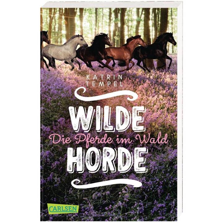 Wilde Horde 1: Die Pferde im Wald