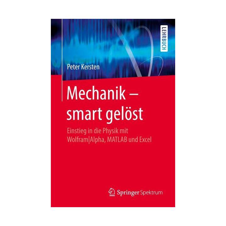 Mechanik ¿ smart gelöst