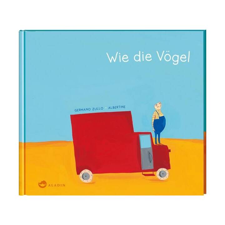 Wie die Vögel