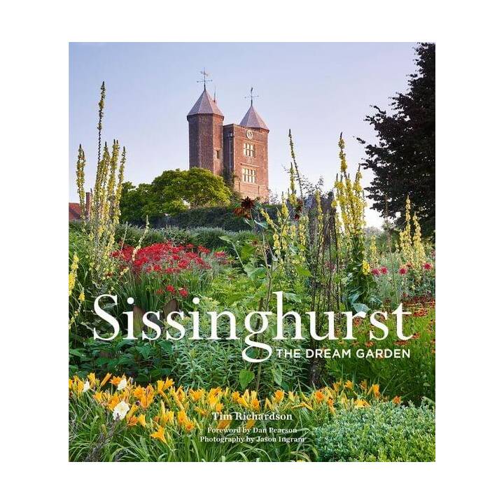 Sissinghurst: The Dream Garden