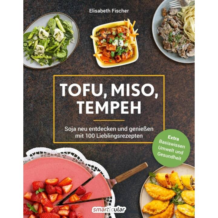 Tofu, Miso, Tempeh