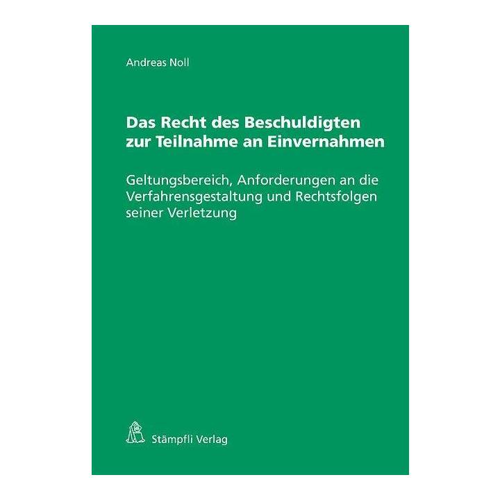 Das Recht des Beschuldigten zur Teilnahme an Einvernahmen