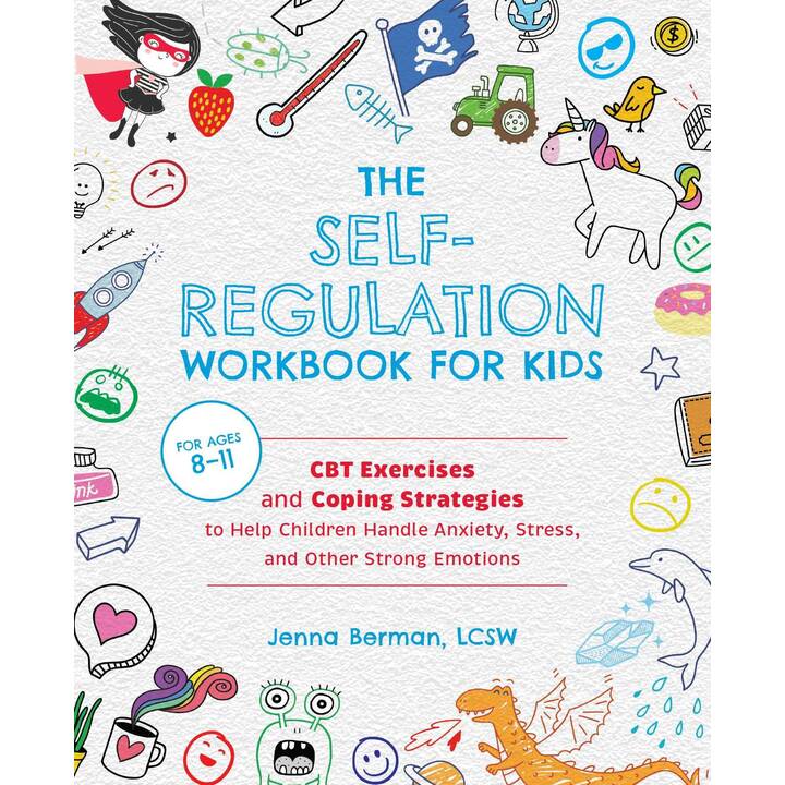 The Self-Regulation Workbook for Kids