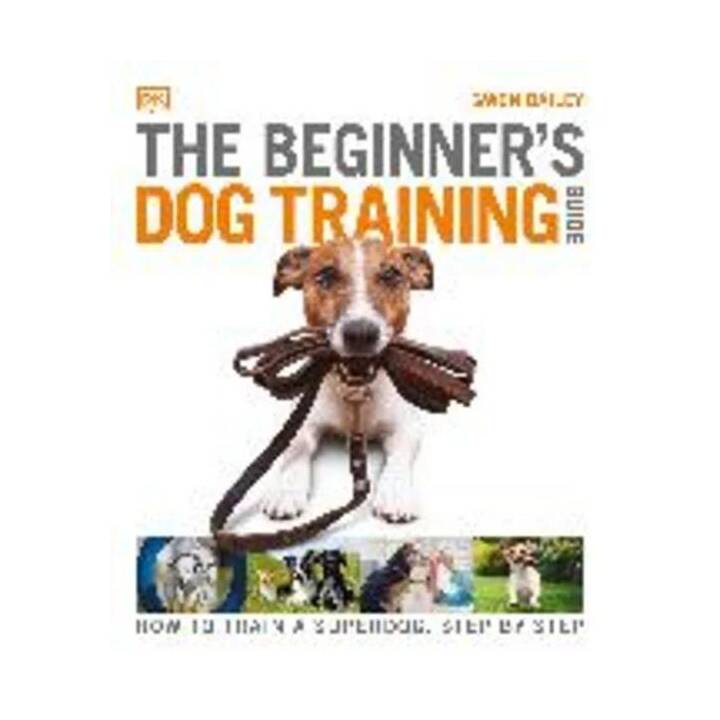 The Beginner's Dog Training Guide